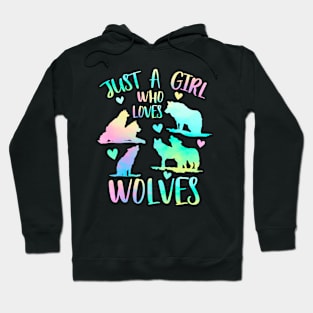 just a girl who loves wolves Hoodie